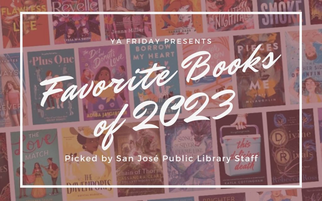 YA Friday: Favorite Reads of 2023 | San Jose Public Library